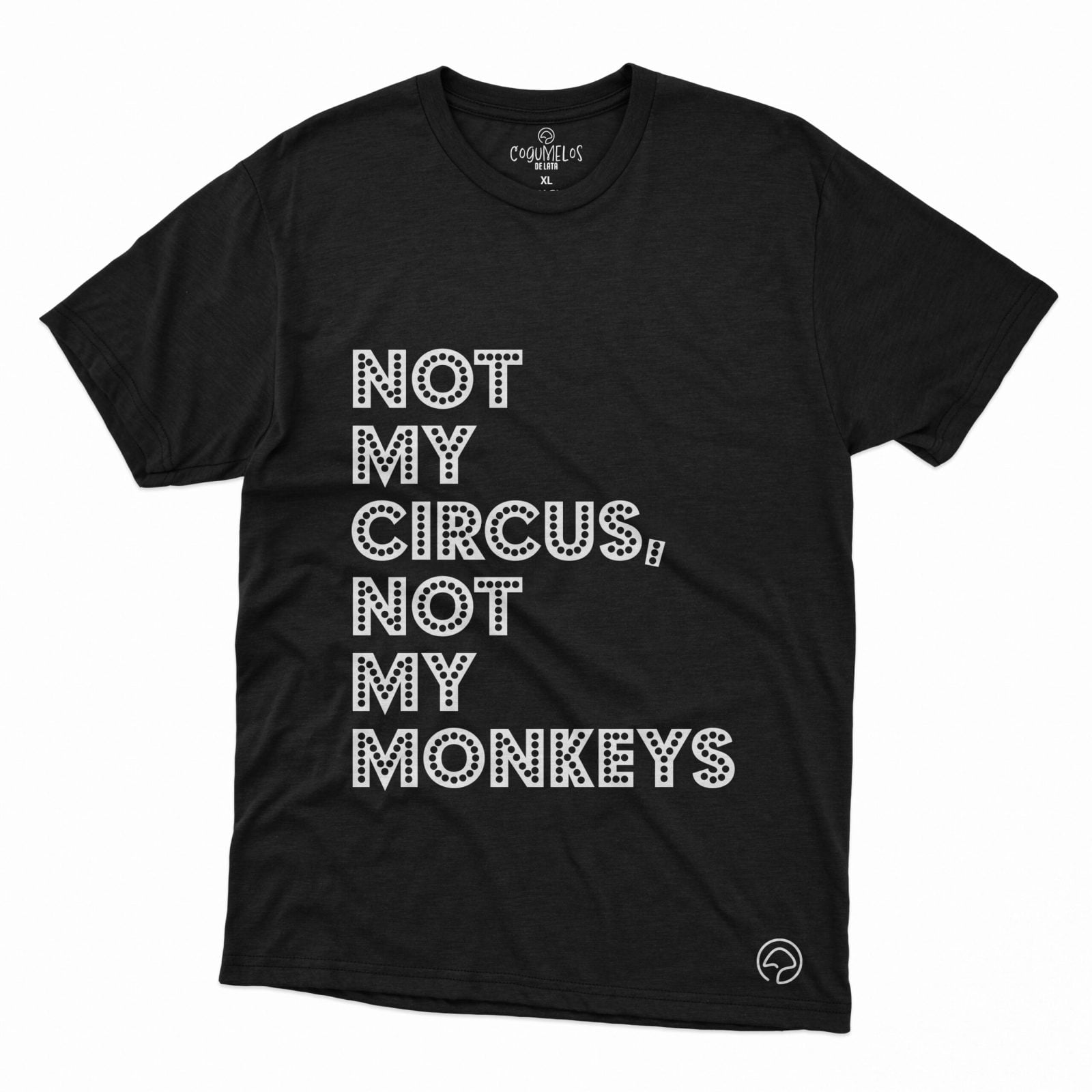 t-shirt not my circus - Image 2