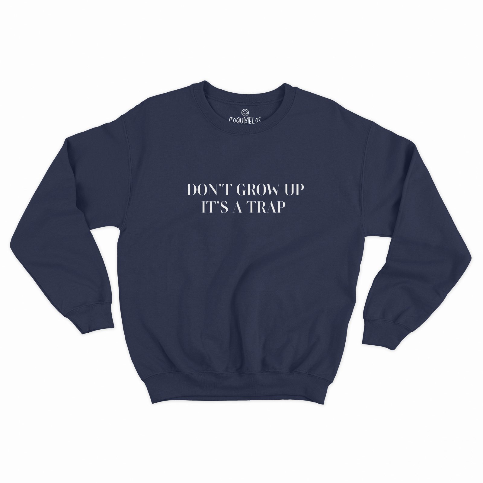 sweatshirt don't grow up - Image 5