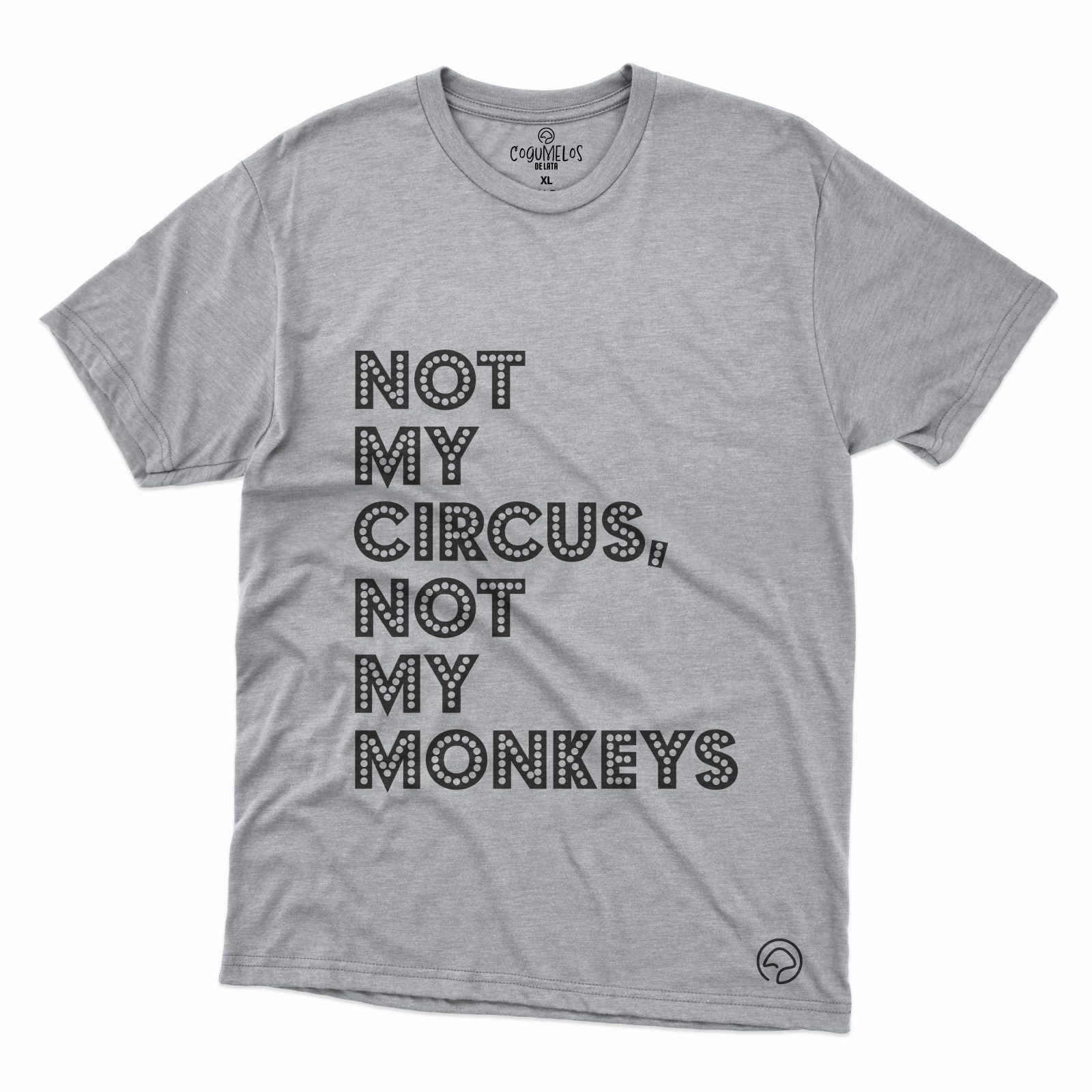 t-shirt not my circus - Image 6