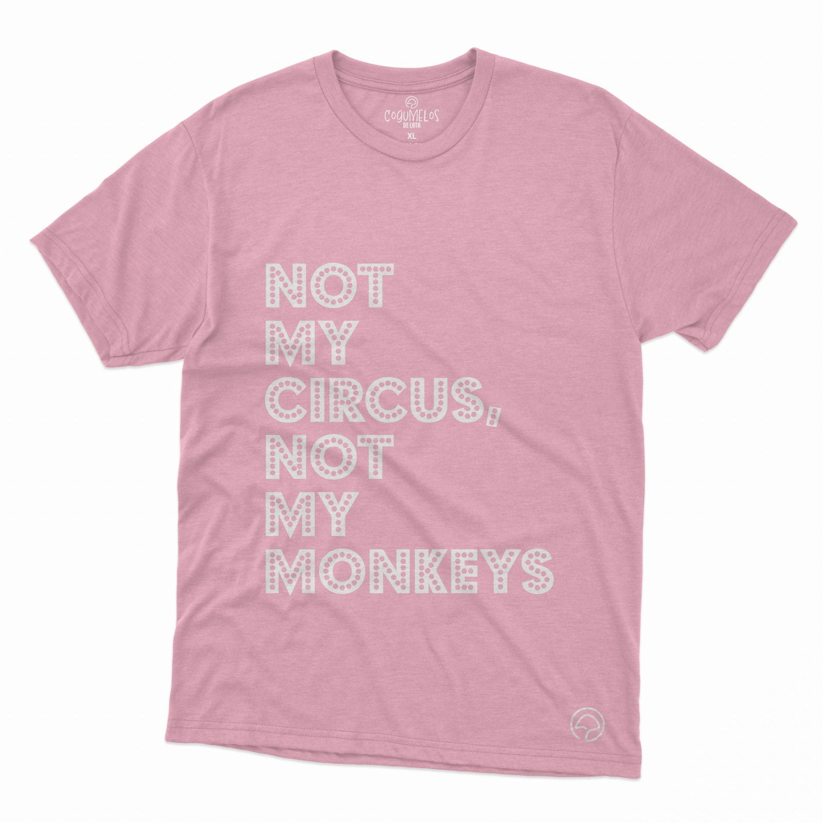 t-shirt not my circus - Image 5